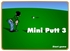 MiniPutt 3