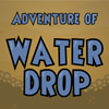 Water Drop Adventure